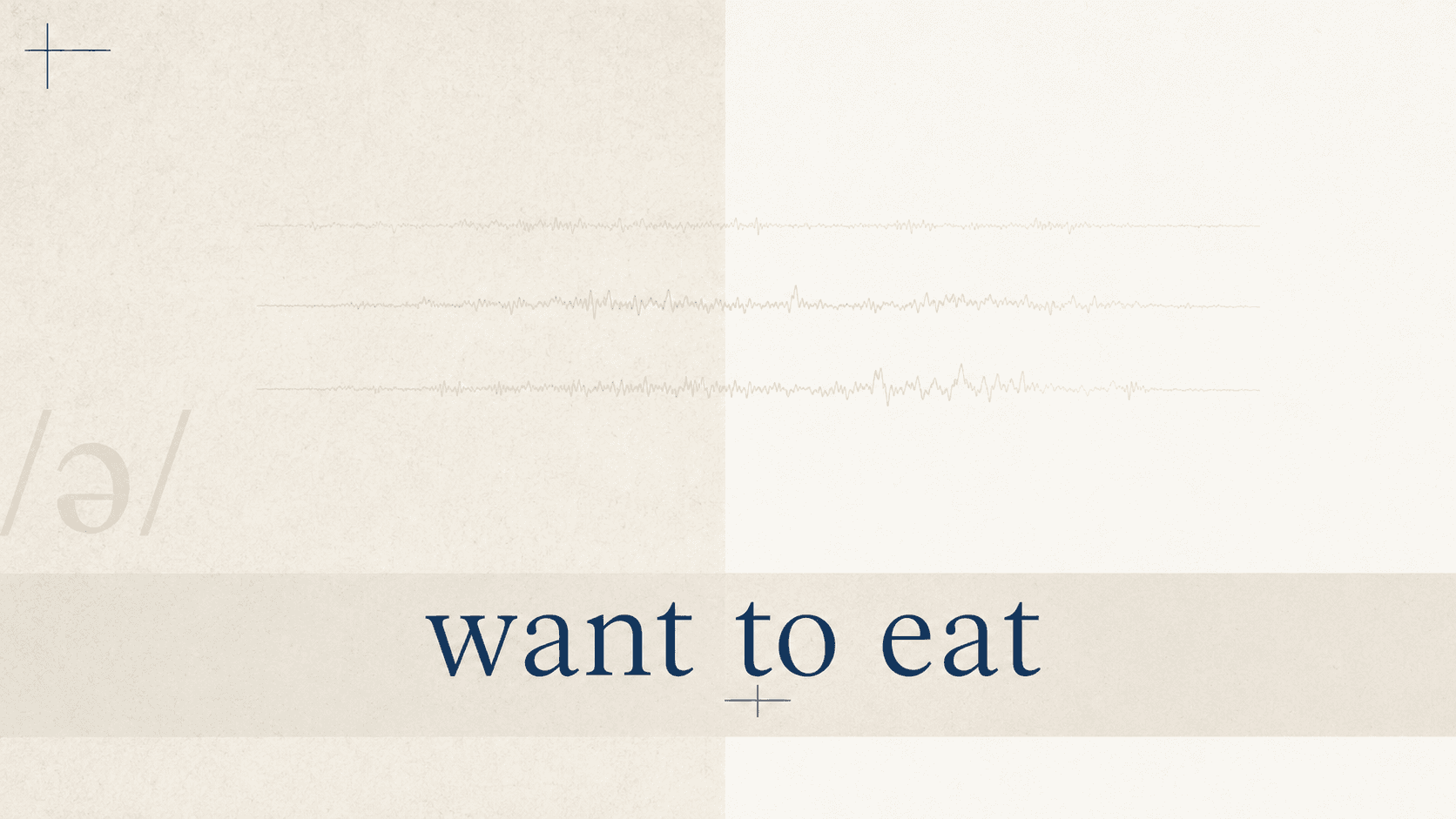 Listening study example showing want to eat with focus on the word to